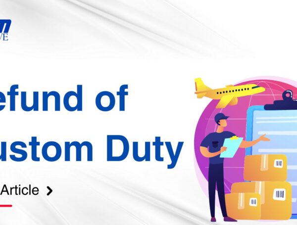 Refund of Custom Duty